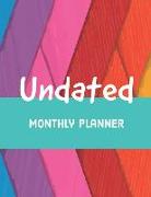 Undated Monthly Planner: 24 Month Calendar with Notes Pages 8.5 X 11 Inches (Volume 6)