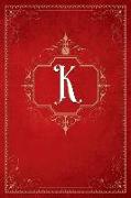 K: Vintage Royal Gold & Red Style Monogram Initial Letter K Notebook - Professionally Designed Gift Composition Notebook