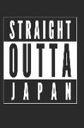 Straight Outta Japan: 120 Blank Lined Pages Softcover Notes Journal, College Ruled Composition Notebook, 6x9 Funny Travel Quote Design Cover