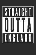 Straight Outta England: 120 Blank Lined Pages Softcover Notes Journal, College Ruled Composition Notebook, 6x9 Funny Travel Quote Design Cover