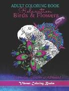 Adult Coloring Book Birds & Flowers: 55 Images Beginner to Advanced