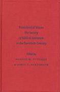 Presidential Voices: The Society of Biblical Literature in the Twentieth Century