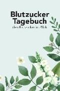 Blutzucker Tagebuch - Den Blutzucker Im Blick: Tagebuch Zum Ausfüllen Für Typ 2 Diabetiker