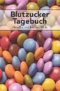 Blutzucker Tagebuch - Den Blutzucker Im Blick: Tagebuch Zum Ausfüllen Für Typ 2 Diabetiker