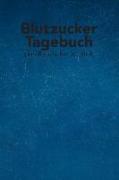 Blutzucker Tagebuch - Den Blutzucker Im Blick: Tagebuch Zum Ausfüllen Für Typ 2 Diabetiker