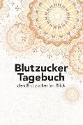 Blutzucker Tagebuch - Den Blutzucker Im Blick: Tagebuch Zum Ausfüllen Für Typ 2 Diabetiker