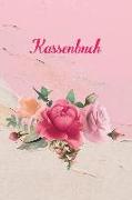 Kassenbuch: Das Rosen Einnahmen-Ausgaben Buch 120 Seiten 6x9"