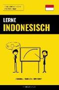 Lerne Indonesisch - Schnell / Einfach / Effizient: 2000 Schlüsselvokabel