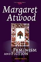 Margaret Atwood: Feminism and Fiction