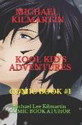 Michael Kilmartin Kool Kid's Adventures: The Club