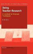 Doing Teacher-Research: A Handbook for Perplexed Practioners