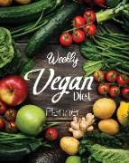 Weekly Vegan Diet Planner: A Weekly Vegan Meal Prep Menu Noteboook for Beginners Plant Based Ketogenic Diet Weight Loss Diabetic Keto Eat Clean H