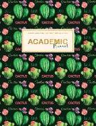 Academic Planner 2019-2020 Daily & Weekly Notebook Monthly Calendar: Cactus Plant Decoration July 2019-June 2020 12 Month Student Schedule Organizer