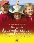 Das grosse Ayurveda-Kinder-Gesundheitsbuch