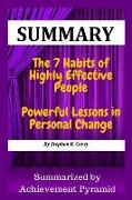 Summary: The 7 Habits of Highly Effective People: Powerful Lessons in Personal Change by Stephen R. Covey