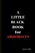 A Little Black Book: For Arborists