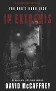 In Extremis: A Hellbound Novella. a Short Story with a Killer Twist