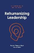 Rehumanizing Leadership