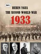 1933 the Second World War: Illustrated Chronology Day by Day