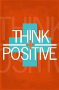 Beautiful No Matter What They Say - Think Positive