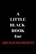 A Little Black Book: For Archaeologists