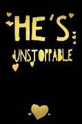 He's Unstoppable: Inspirational Journal Notebook