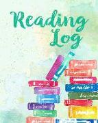 Reading Log for Kids: (8 X 10 Large) Reading Notebook for Ages 7 - 12 Child Friendly Layout 100 Record Pages