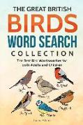 The Great British Birds Word Search Collection: The Best Wordsearches for Both Adults and Children