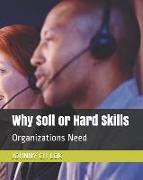 Why Soft or Hard Skills: Organizations Need