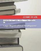 Human Resource Department Functions to: Large Organizational Development