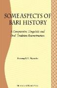 Some Aspects of Bari Culture. A Comparative Linguistic and Oral Tradition Reconstruction