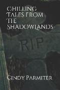 Chilling Tales from the Shadowlands
