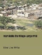 Fear Stalks the Village: Large Print