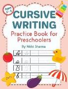 Cursive Writing Practice Book for Preschoolers: Alphabet Writing Book for Kids Ages 3-5