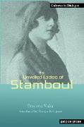 The Unveiled Ladies of Istanbul (Stamboul) New Introduction by Yiorgos Kalogeras