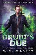 Druid's Due: A New Adult Urban Fantasy Novel