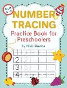 Number Tracing Practice Book for Preschoolers: Learn to Write and Trace Numbers from 1-20 for Kids 3-5