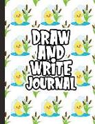 Draw and Write Journal: Kids Drawing & Writing Paper - Half Page Lined Paper with Drawing Space - Yellow Duck