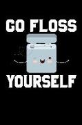 Go Floss Yourself