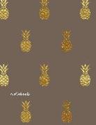 Notebook: Gold Pineapple - College Ruled Lined - A4 8.5 x 11 inches