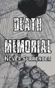 Death Memorial: Never Surrender Gaming Journal