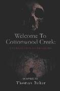 Welcome to Cottonwood Creek: A Collection of Horrors