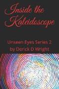 Inside the Kaleidoscope