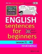 English Lessons Now! English Sentences for Beginners Lesson 21 - 40 Hindi Edition (British Version)