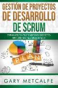 Gestión de Proyectos de Desarrollo Scrum: Evitar Los Contratiempos del Proyecto: Una Guia Más Allá de Lo Básico