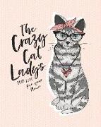 The Crazy Cat Lady's 2019 - 2023 Five Year Planner: The Cat Lover's Monthly Calendar Planner, 5 Year Calendar and Schedule Organizer