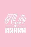 All My Pants Are Sassy: Pink Notebook for Sassy Girls - Blank Lines - College Ruled Notebook