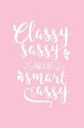 Classy Sassy and a Bit Smart Assy: Pink Notebook for Sassy Girls - Blank Lines - College Ruled Notebook