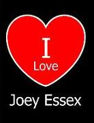I Love Joey Essex: Large Black Notebook/Journal for Writing 100 Pages, Joey Essex Gift for Girls, Boys, Women and Men