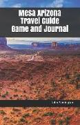 Mesa Arizona Travel Guide Game and Journal